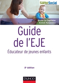 Guide de l'EJE - 5e édition - Educateur de jeunes enfants