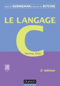 Le langage C - 2e éd - Norme ANSI