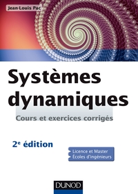 Systèmes dynamiques - 2e ed - Cours et exercices corrigés