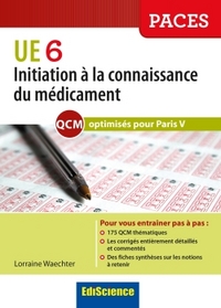 6 - UE6 - T01 - INITIATION A LA CONNAISSANCE DU MEDICAMENT UE 6 - OPTIMISE PARIS V