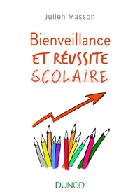 Bienveillance et réussite scolaire