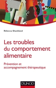 Les troubles du comportement alimentaire - Prévention et accompagnement thérapeutique