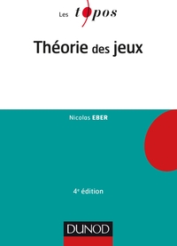 THEORIE DES JEUX - 4E ED.