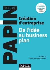 CREATION D'ENTREPRISE : DE L'IDEE AU BUSINESS PLAN