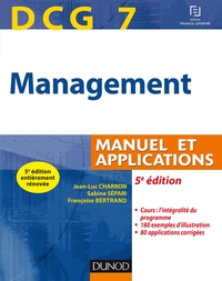 DCG 7 - Management - 5e éd. - Manuel et applications, corrigés inclus