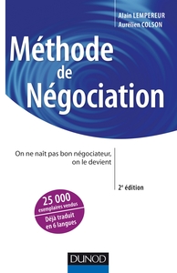 Méthode de négociation - 2ed. - On ne naît pas bon négociateur, on le devient