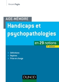 0 - T01 - AIDE-MEMOIRE - HANDICAPS ET PSYCHOPATHOLOGIES - 3E ED.