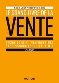 Le Grand livre de la Vente - 3e éd. - Prix DCF du Livre - 2020