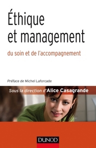 ETHIQUE ET MANAGEMENT - DU SOIN ET DE L'ACCOMPAGNEMENT