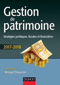 Gestion de patrimoine - 2017-2018 - 8e éd.
