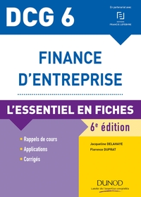 DCG 6 - FINANCE D'ENTREPRISE - DCG 6 - T01 - DCG 6 - FINANCE D'ENTREPRISE - 6E ED. - L'ESSENTIEL EN