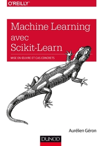 Machine Learning avec Scikit-Learn - Mise en oeuvre et cas concrets