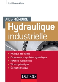 AIDE-MEMOIRE - HYDRAULIQUE INDUSTRIELLE