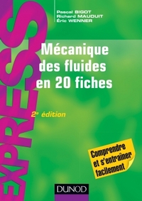 Mécanique des fluides en 20 fiches - 2e éd.