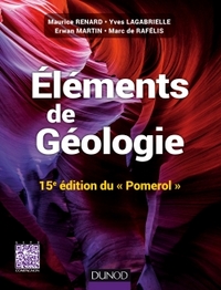 Eléments de géologie - 15e édition du Pomerol - Cours, QCM et site compagnon