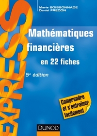 Mathématiques financières - 5e éd - en 22 fiches