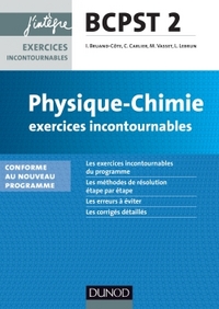 Physique-Chimie Exercices incontournables BCPST 2e année - nouveau programme 2014