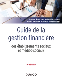 GUIDE DE LA GESTION FINANCIERE DES ETABLISSEMENTS SOCIAUX ET MEDICO-SOCIAUX - 3E ED.