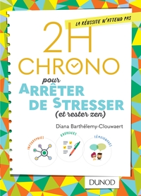 2H CHRONO POUR ARRETER DE STRESSER (ET RESTER ZEN)