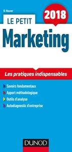 Le petit Marketing 2018 - 8e éd. - Les pratiques indispensables