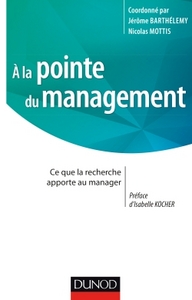 A la pointe du management - Ce que la recherche apporte au manager - Labellisation FNEGE - 2017