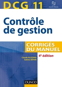 DCG 11 - Contrôle de gestion - 4e éd. - Corrigés du manuel