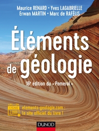 Eléments de géologie - 16e édition du "Pomerol" - Cours, QCM et site compagnon