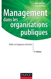 Management dans les organisations publiques - 4e édition - Labellisation FNEGE - 2016