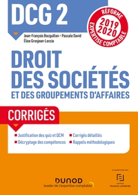 DCG 2 Droit des sociétés et des groupements d'affaires - Corrigés - Réforme 2019/2020