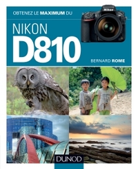 OBTENEZ LE MAXIMUM DU NIKON D810