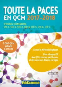 Toute la PACES en QCM 2017-2018 - 3e éd. - Toute la PACES en QCM 2017-2018