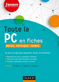 Toute la PC en fiches - 2e éd. - Maths, Physique, Chimie