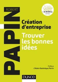 CREATION D'ENTREPRISE - TROUVER LES BONNES IDEES