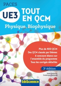 UE3 Tout en QCM PACES - 3e éd. - Physique. Biophysique