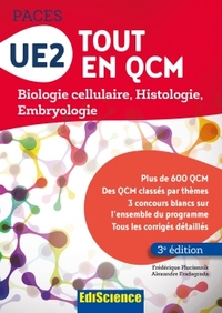 UE2 Tout en QCM - PACES - 3e éd. - Biologie cellulaire, Histologie, Embryologie
