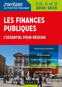 Les finances publiques 2018-2019 - 3e éd. - L'essentiel pour réussir - catégories A et B