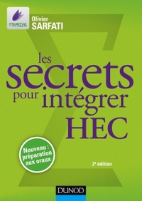 Les secrets pour intégrer HEC - 2e éd. - Méthodes pour prépas commerciales