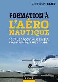 Formation à l'aéronautique - Tout le programme du BIA, préparation au LAPL et au PPL