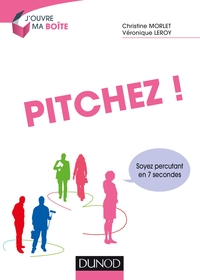 PITCHEZ ! SOYEZ PERCUTANT EN 7 SECONDES