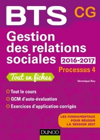 GESTION DES RELATIONS SOCIALES 2016-2017 - 2E ED. - PROCESSUS 4 - BTS CG