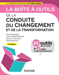 La boîte à outils de la Conduite du changement et de la transformation - 2e éd.