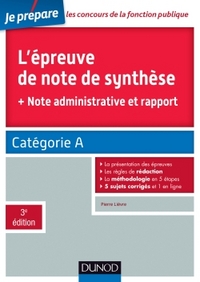 L'épreuve de note de synthèse - 3e éd. - Catégorie A