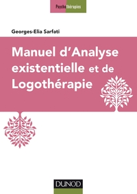 Manuel d'analyse existentielle et de logothérapie