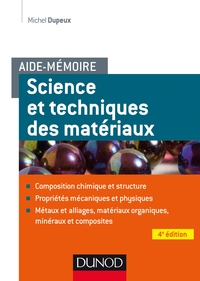 AIDE-MEMOIRE - SCIENCE ET GENIE DES MATERIAUX - 4E ED.