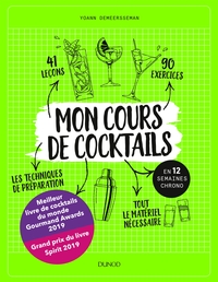 MON COURS DE COCKTAILS - EN 12 SEMAINES CHRONO