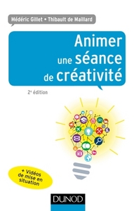 Animer une séance de créativité - 2e éd.