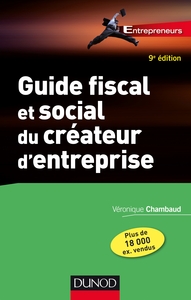 Guide fiscal et social du créateur d'entreprise - 9e éd.