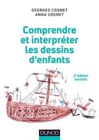 Comprendre et interpréter les dessins d'enfants - 2e éd.