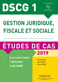 DSCG 1 - Gestion juridique, fiscale et sociale - 2019 - Etudes de cas