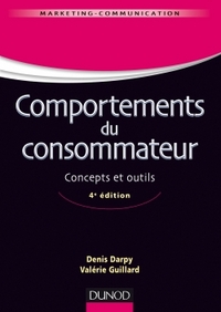 COMPORTEMENTS DU CONSOMMATEUR - 4E ED. - CONCEPTS ET OUTILS
